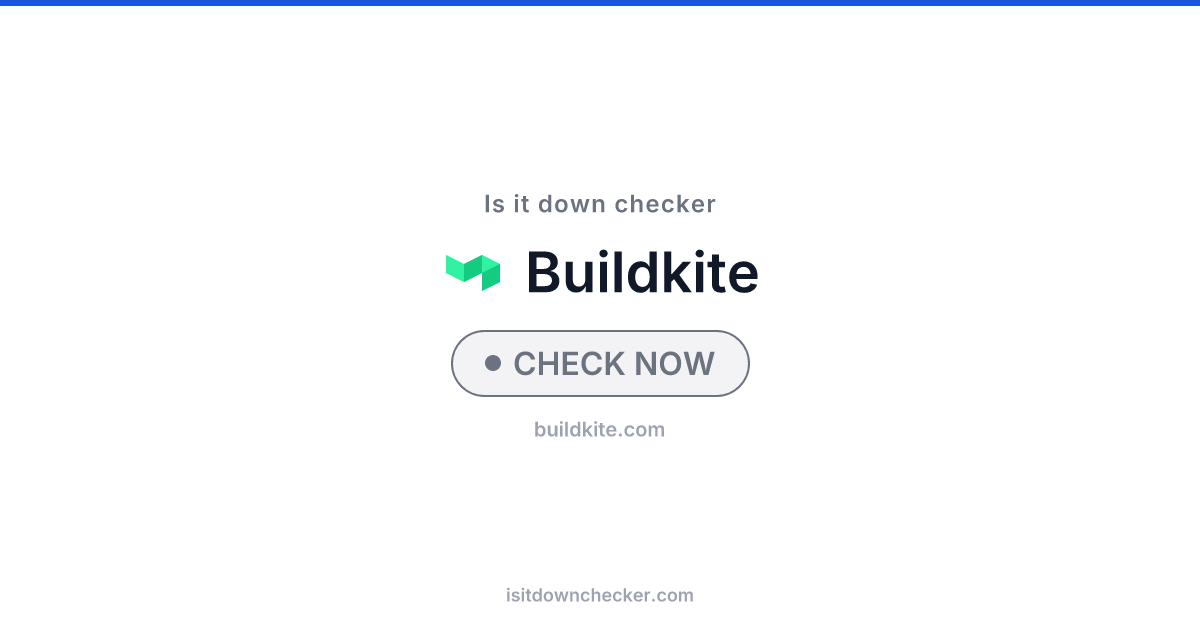 Is Buildkite Down? Check Status Now | Is it down checker