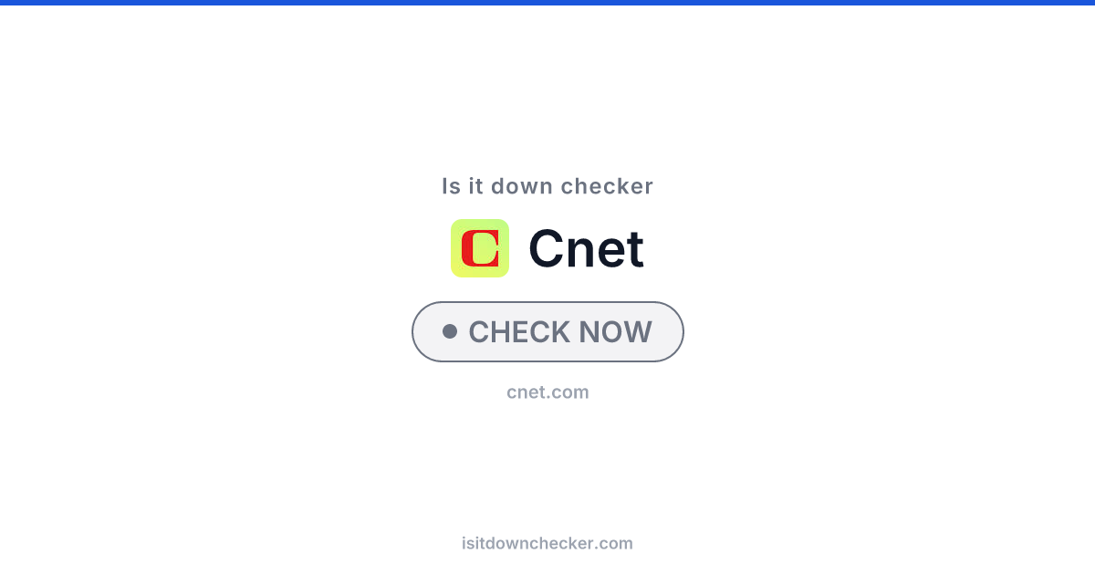 Is CNET Down? Check News Status Now | Is it down checker