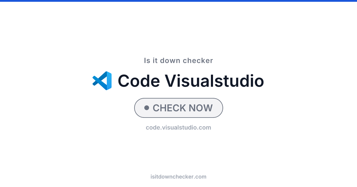 Is VS Code Down? Check Dev Tools Status Now | Is it down checker