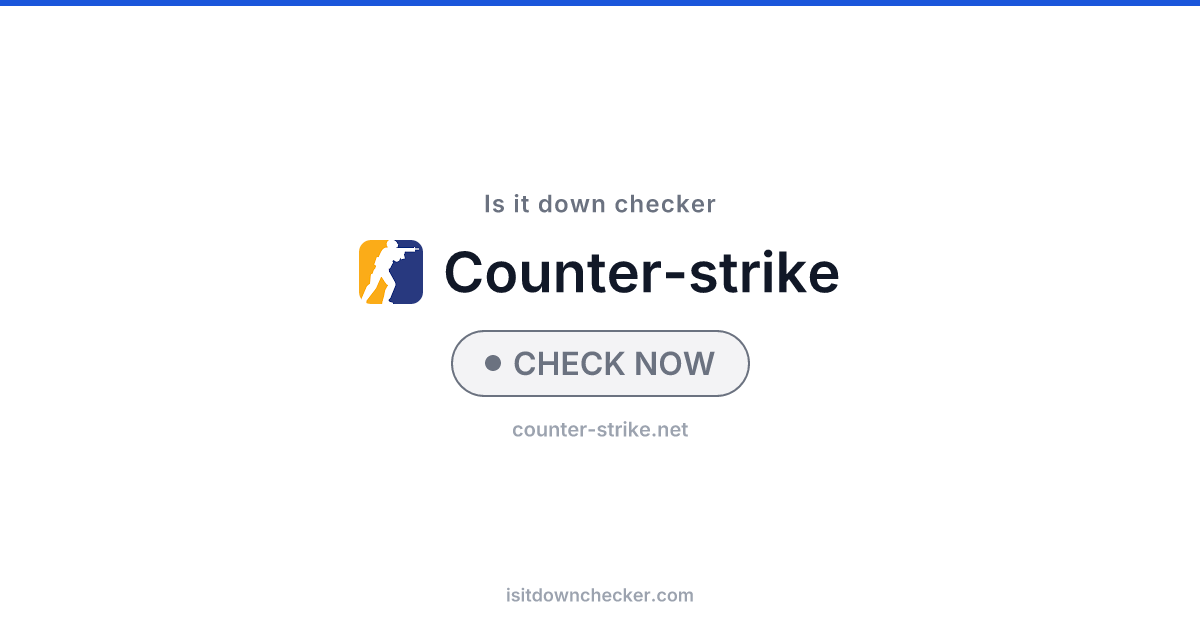Is Counter-Strike Down? Check Status Now | Is it down checker