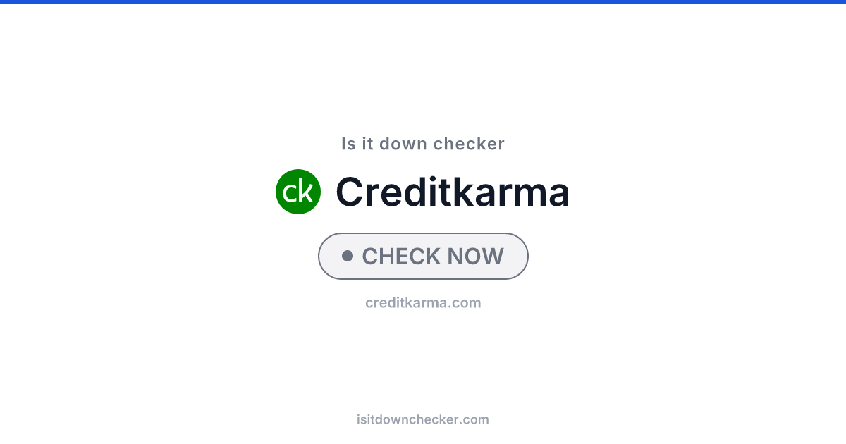 Is Credit Karma Down? Check Status Now | Is it down checker