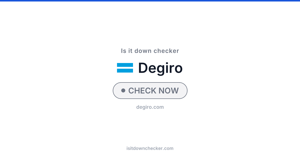 Is DEGIRO Down? Check Status Now | Is it down checker