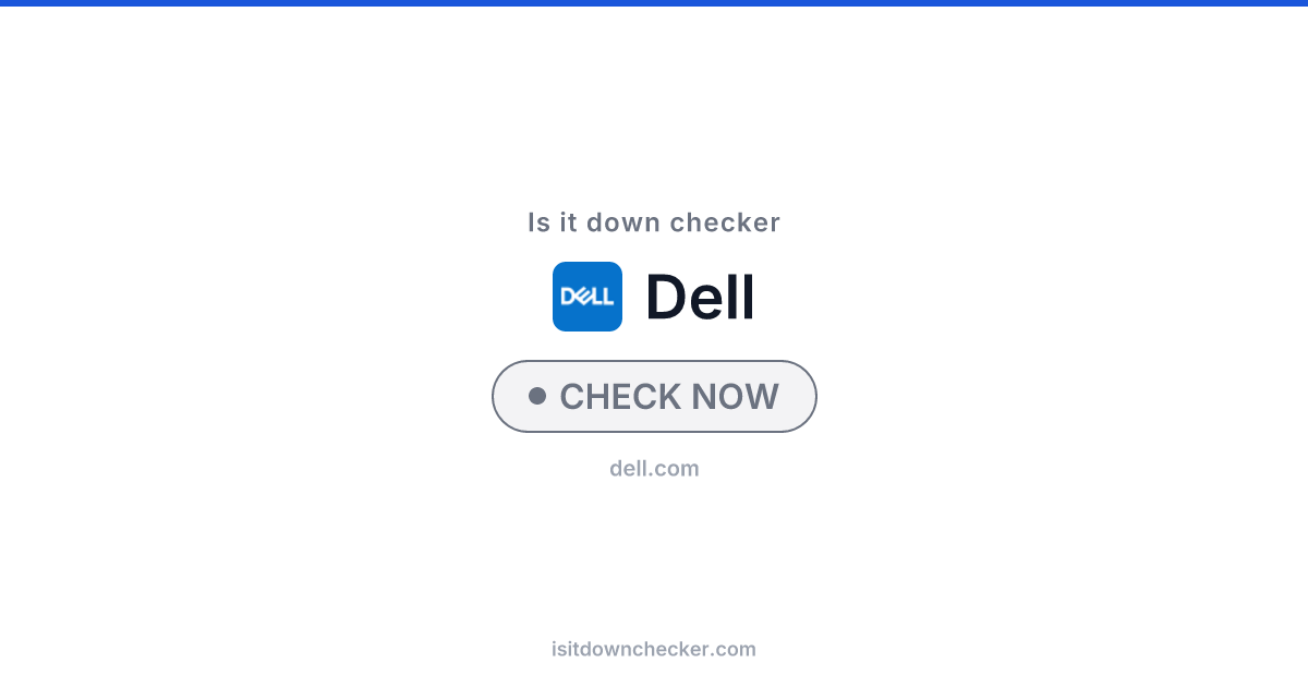 Is Dell Down? Check Ecommerce Status Now | Is it down checker