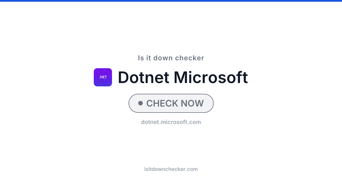 Is dotNET Down? Check Dev Tools Status Now | Is it down checker