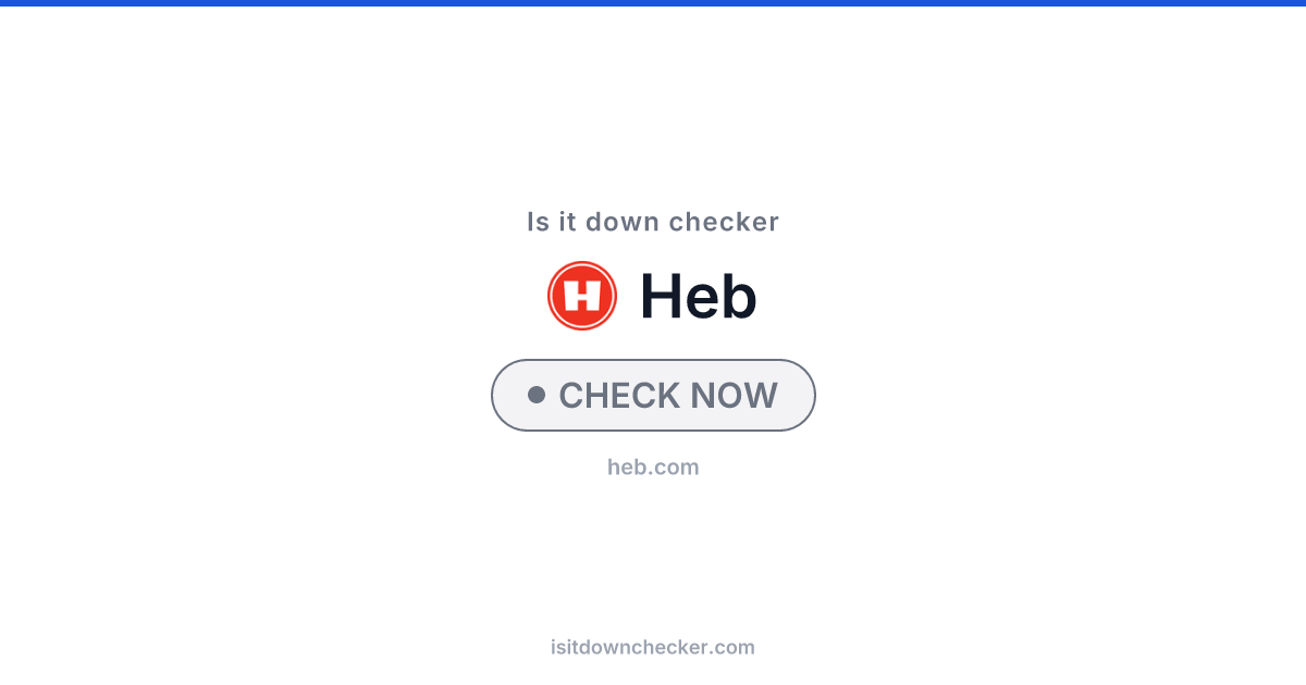 Is HEB Down? Check Grocery Status Now | Is it down checker