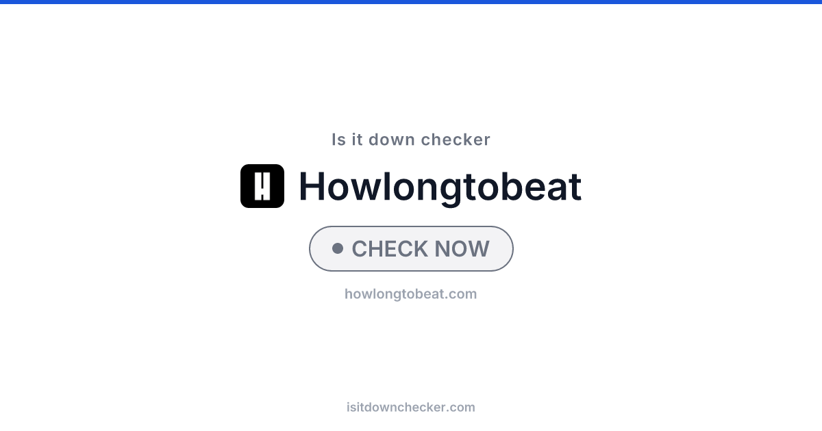 Is HowLongToBeat Down? Check Status Now | Is it down checker