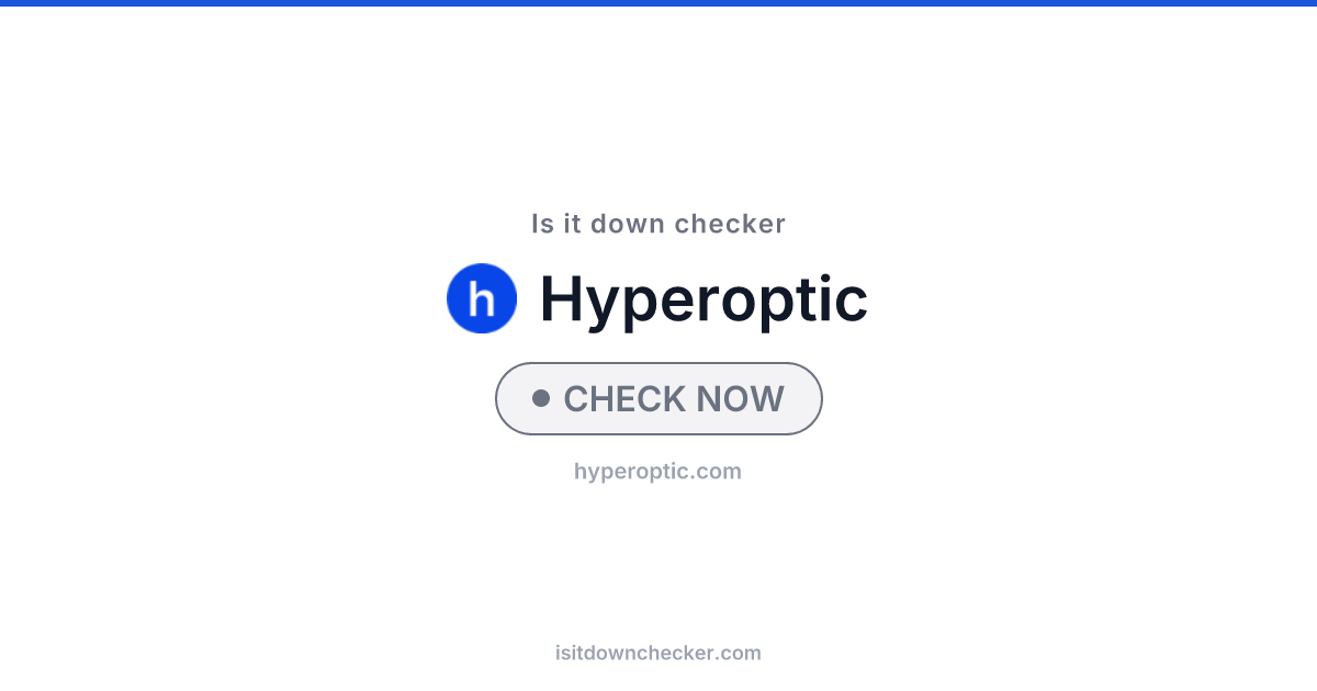 Is Hyperoptic Down? Check ISP Status Now | Is it down checker