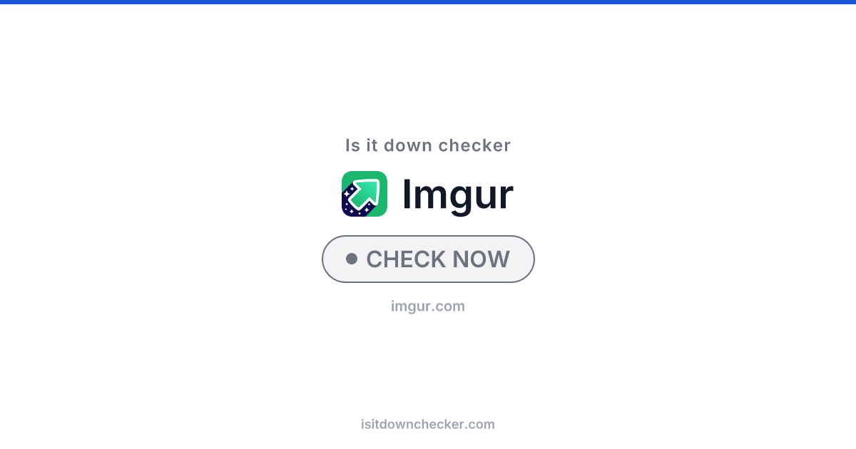 Is Imgur Down? Check Social Media Status Now | Is it down checker