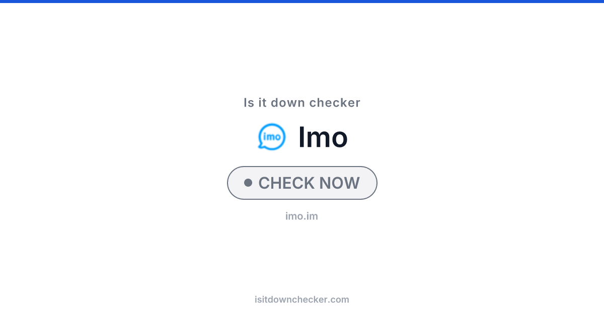 Is imo Down? Check Message Apps Status Now | Is it down checker