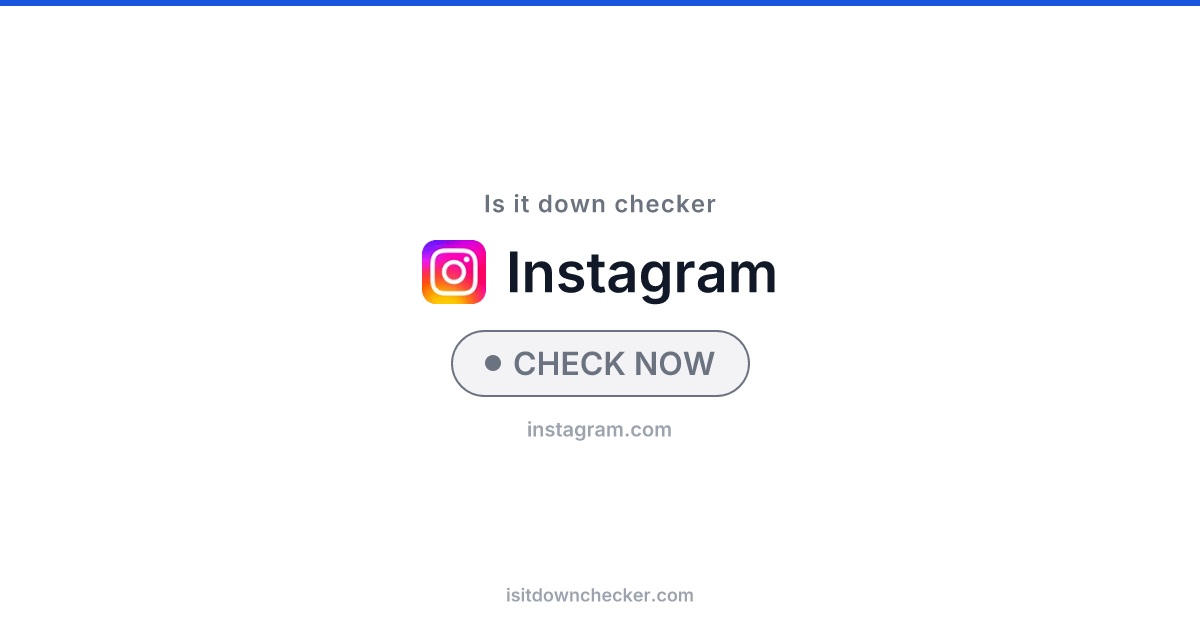 Is Instagram Down? Check Status Now | Is it down checker