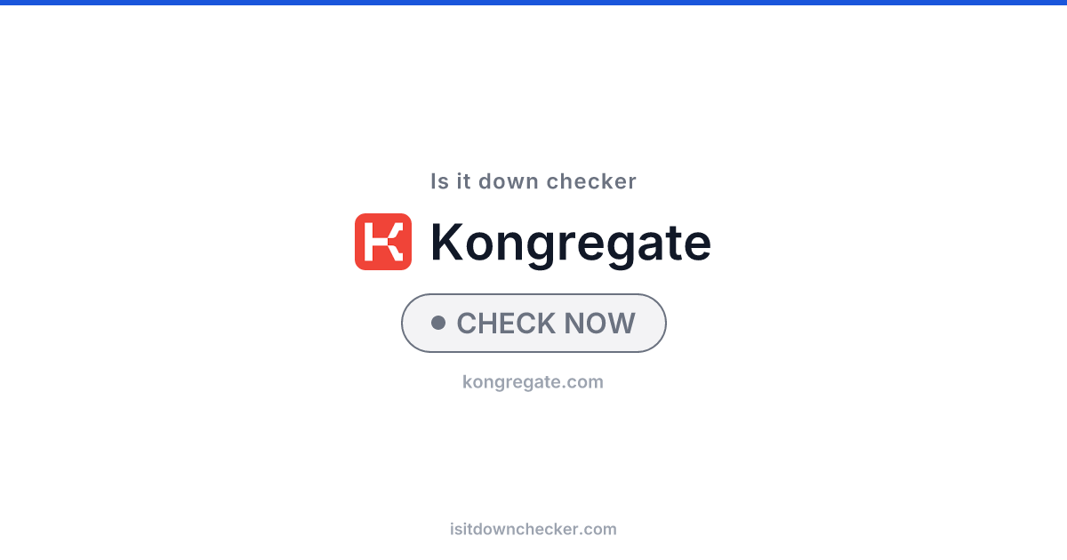 Is Kongregate Down? Check Status Now | Is it down checker