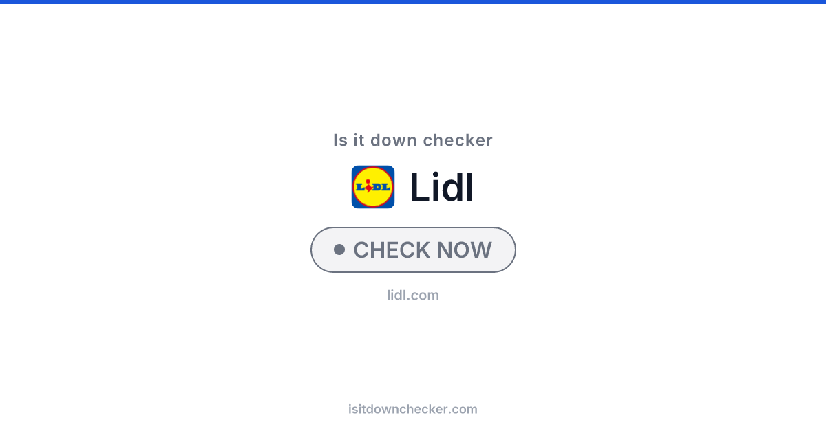 Is Lidl Down? Check Grocery Status Now | Is it down checker