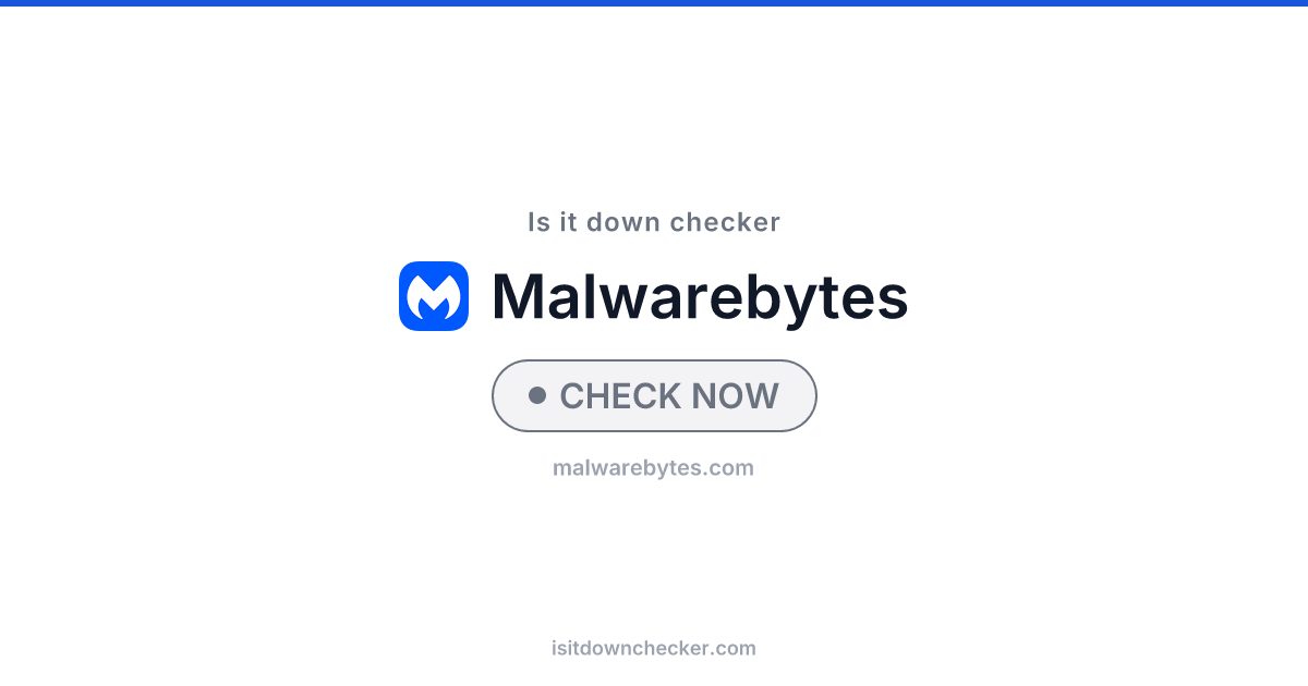 Is Malwarebytes Down? Check Status Now | Is it down checker