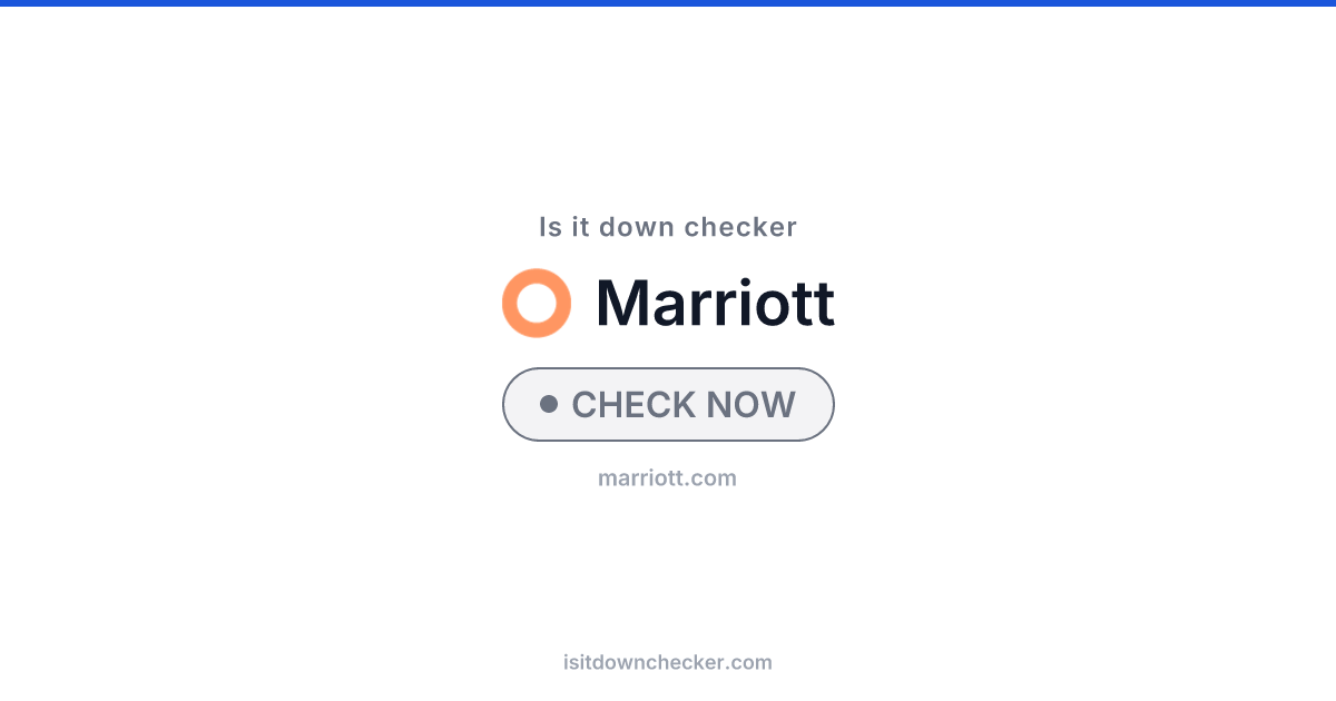 Is Marriott Down? Check Travel Status Now | Is it down checker