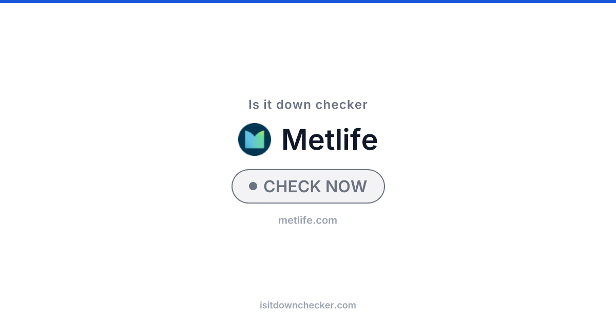 Is MetLife Down? Check Insurance Status Now | Is it down checker