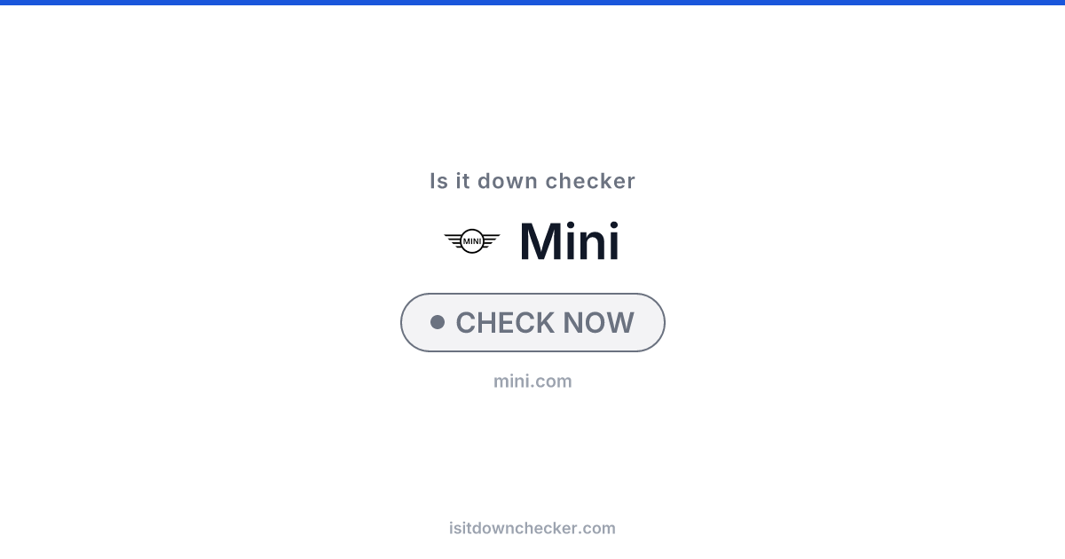 Is MINI Down? Check Automotive Status Now | Is it down checker