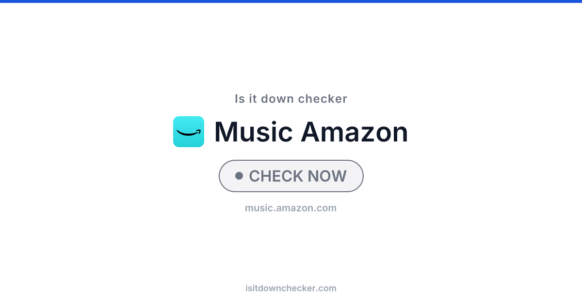 Is Amazon Music Down? Check Music Status Now | Is it down checker