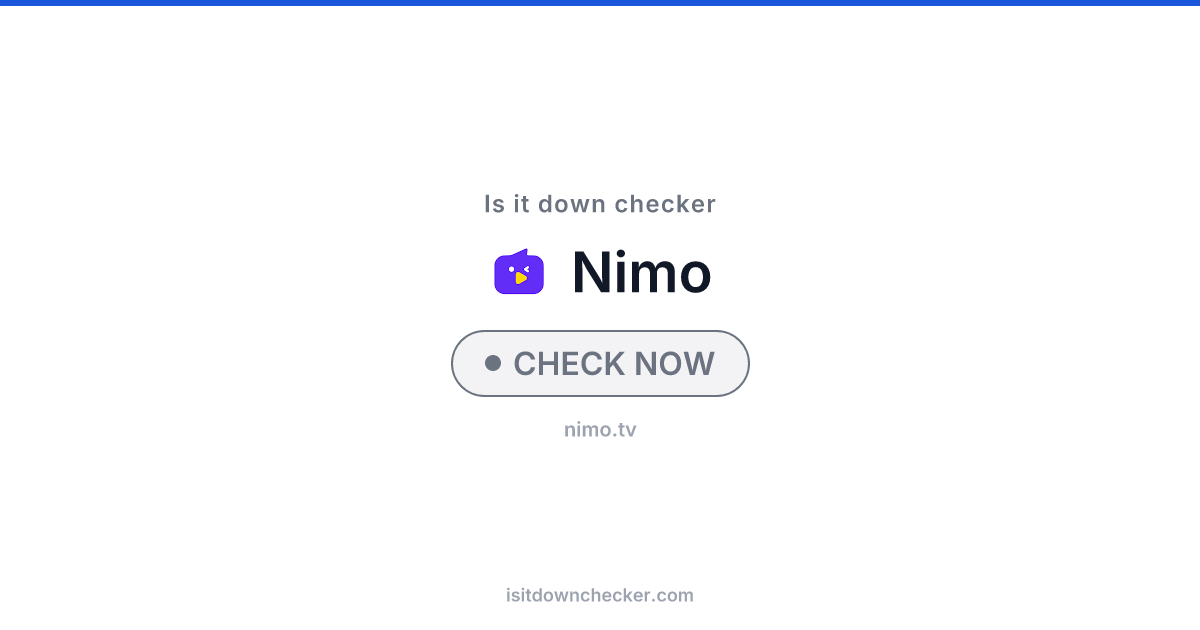 Is Nimo TV Down? Check Streaming Status Now | Is it down checker