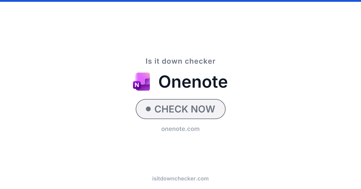 Is OneNote Down? Check Dev Tools Status Now | Is it down checker