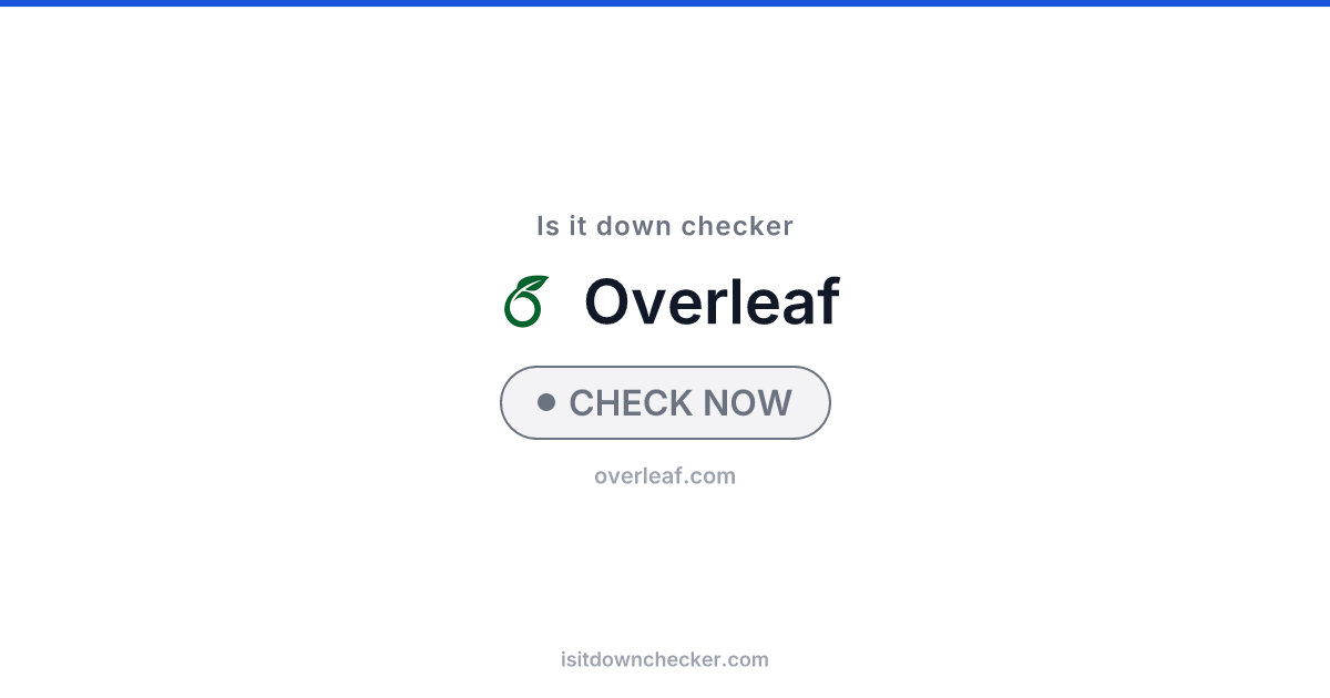 Is Overleaf Down? Check Dev Tools Status Now | Is it down checker
