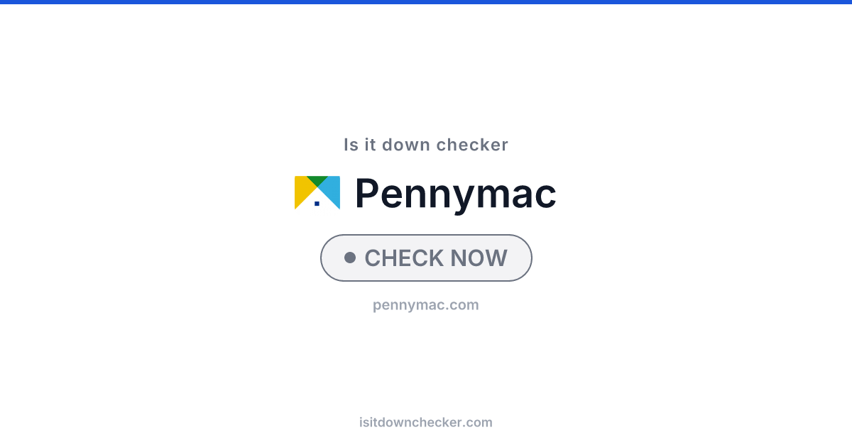 Is PennyMac Down? Check Status Now | Is it down checker