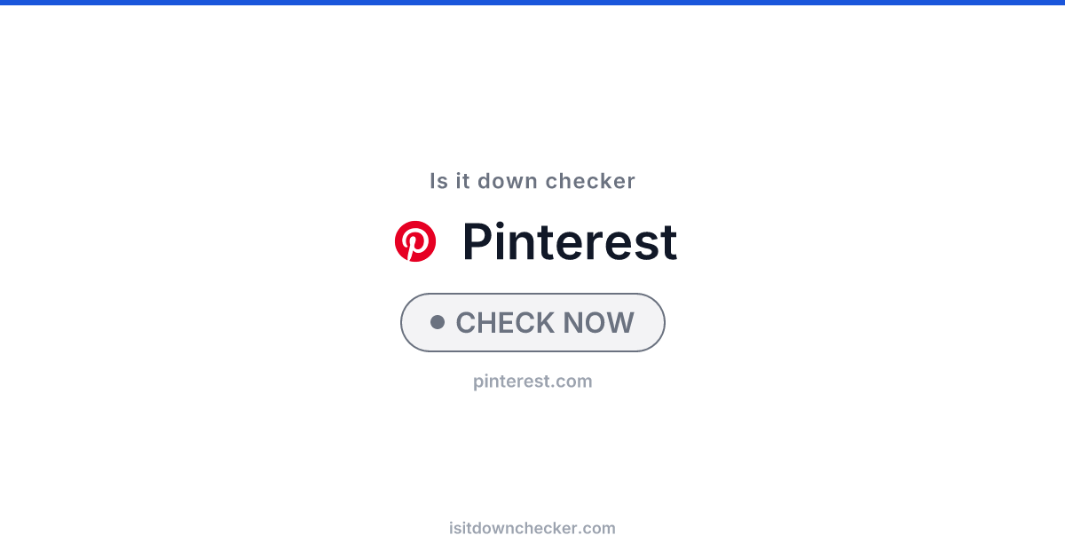 Is Pinterest Down? Check Status Now | Is it down checker