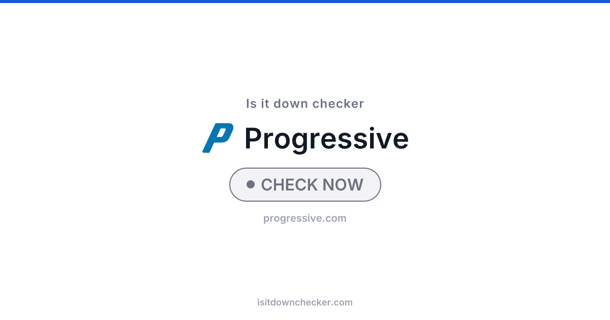 Is Progressive Down? Check Status Now | Is it down checker