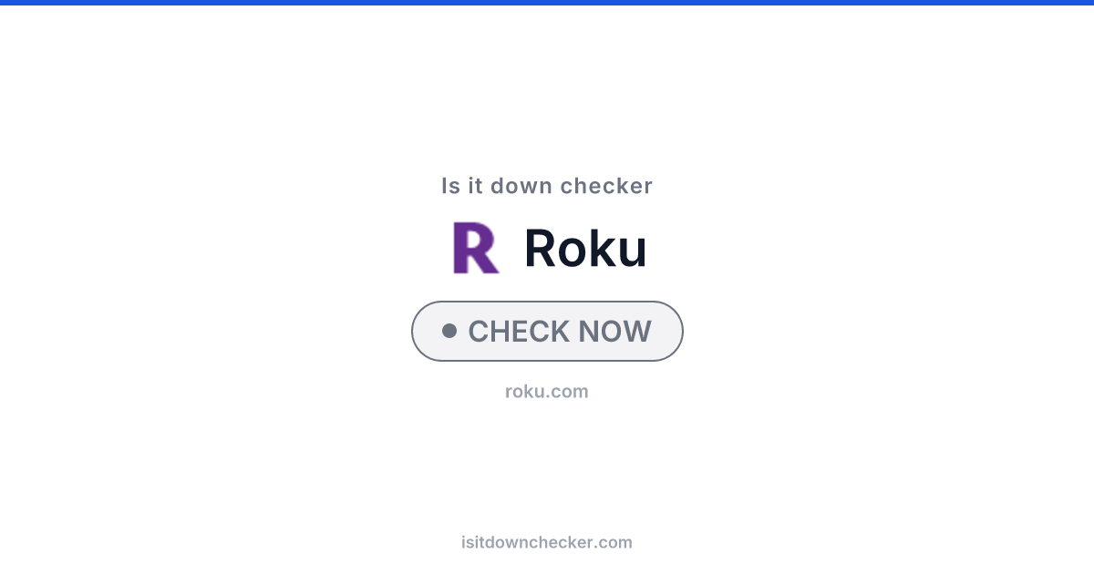 Is Roku Down? Check Streaming Status Now | Is it down checker