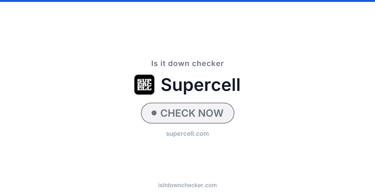 Is Supercell Down? Check Gaming Status Now | Is it down checker