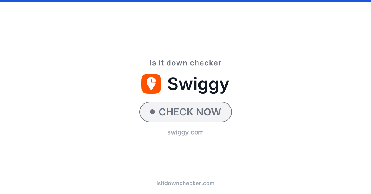 Is Swiggy Down? Check Status Now | Is it down checker