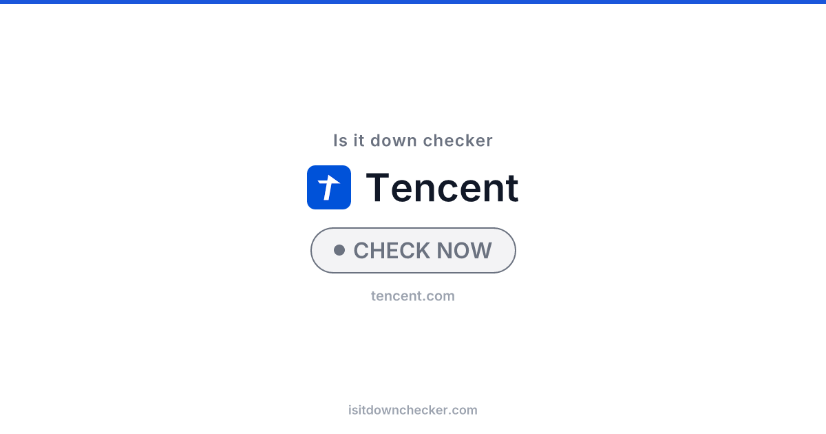 Is Tencent Video Down? Check Status Now | Is it down checker
