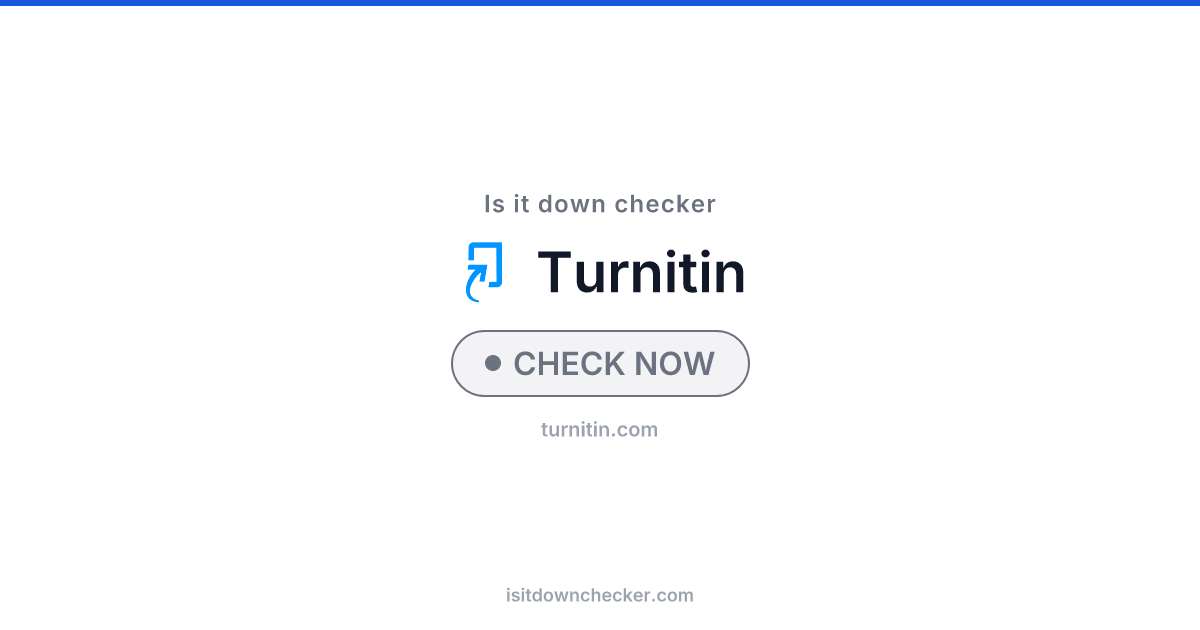 Is Turnitin Down? Check Status Now | Is it down checker