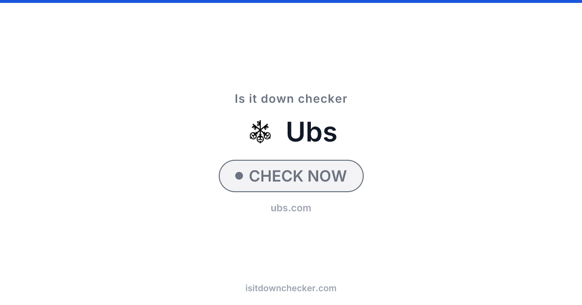 Is UBS Down? Check Banking Status Now | Is it down checker