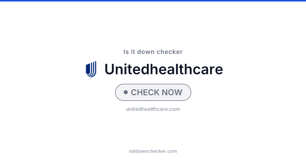 Is UnitedHealthcare Down? Check Status Now | Is it down checker