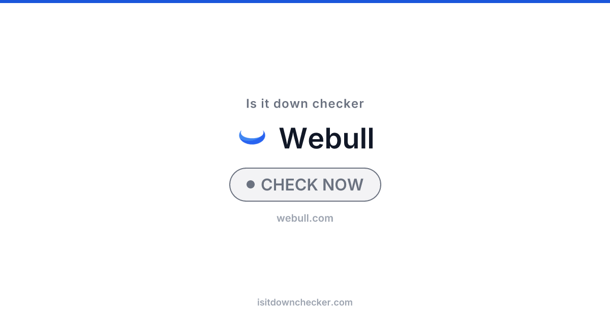 Is Webull Down? Check Status Now | Is it down checker