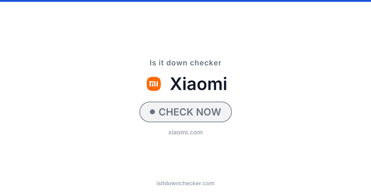 Is Xiaomi Down? Check Shopping Status Now | Is it down checker
