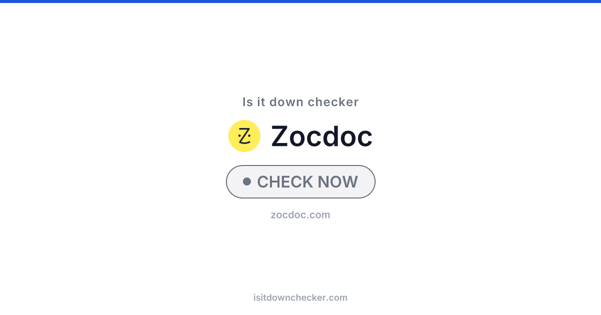 Is ZocDoc Down? Check Health Status Now | Is it down checker